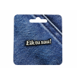 Pin Eik tu sau!